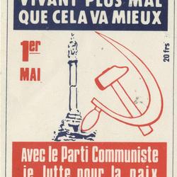 1er Mai Ce n’est pas en vivant plus mal que cela va mieux : avec le Parti communiste je lutte pour la paix et contre le recul social