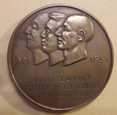 À Julien Lahaut assassiné par les fascistes le 18 août 1950 : 1921-1951