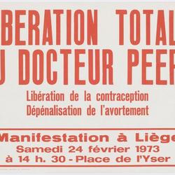 Libération totale du Docteur Peers : libération de la contraception, dépénalisation de l'avortement : manifestation à Liège, samedi 24 février 1973