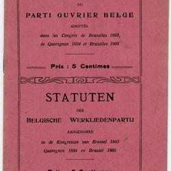Statuts du Parti ouvrier belge adoptés dans les congrès de Bruxelles 1893, de Quaregnon 1894 et Bruxelles 1908 = Statuten der Belgische werliedenpartij aangenomen in de kongressen van Brussel 1893, Quaregnon 1894 en Brussel 1908