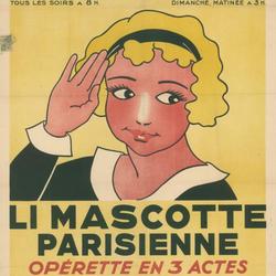 Li Mascotte parisienne : opérette en 3 actes [au] Théâtre wallon du Trocadéro