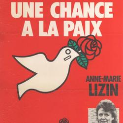 Donner une chance à la paix : Anne-Marie Lizin