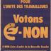 Contre l'Europe des patrons, pour l'unité des travailleurs : votons E-Non
