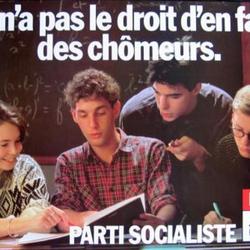 On n'a pas le droit d'en faire des chômeurs : Parti socialiste